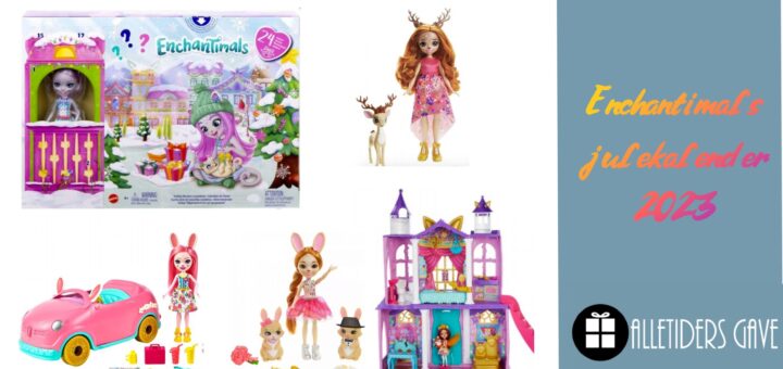 Enchantimals julekalender 2023, Enchantimals pakkekalender 2023, Enchantimals adventskalender 2023, Enchantimals gaveideer, julekalender med Enchantimals, årets julekalendere til piger 2023, årets julekalendere til børn 2023